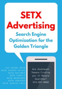 SEO Southeast Texas, SETX Search Engine Optimization, Google ranking East Texas, SETX digital marketing,